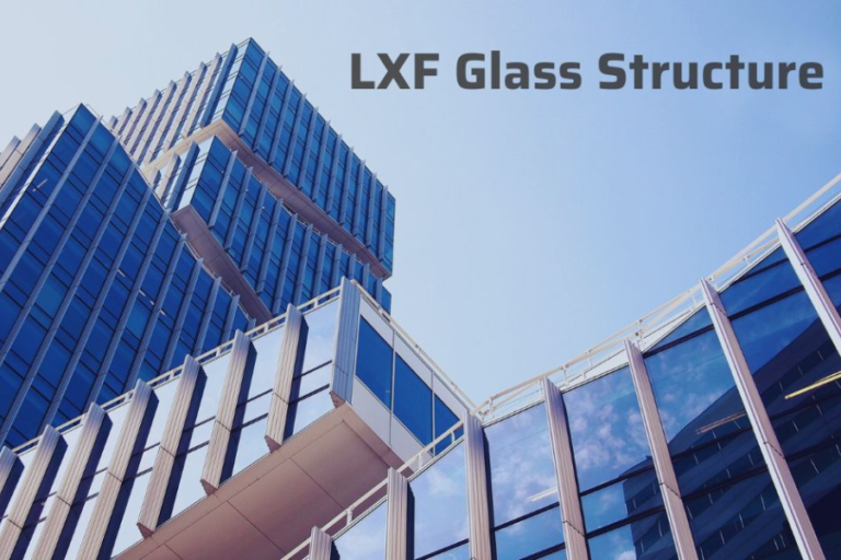 LXF Glass Structure