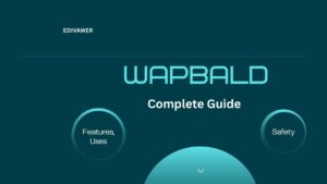 Wapbald 2025: Complete Guide to Features, Uses & Safety