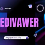 What Is Edivawer? The Ultimate Guide to the Edivawer Website (2025)